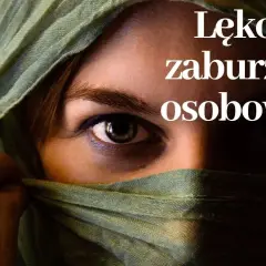 Jak skutecznie radzić sobie z osobowością unikającą i lękiem