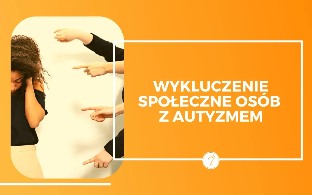 Co wyklucza autyzm i jak wpływa na emocje i relacje społeczne